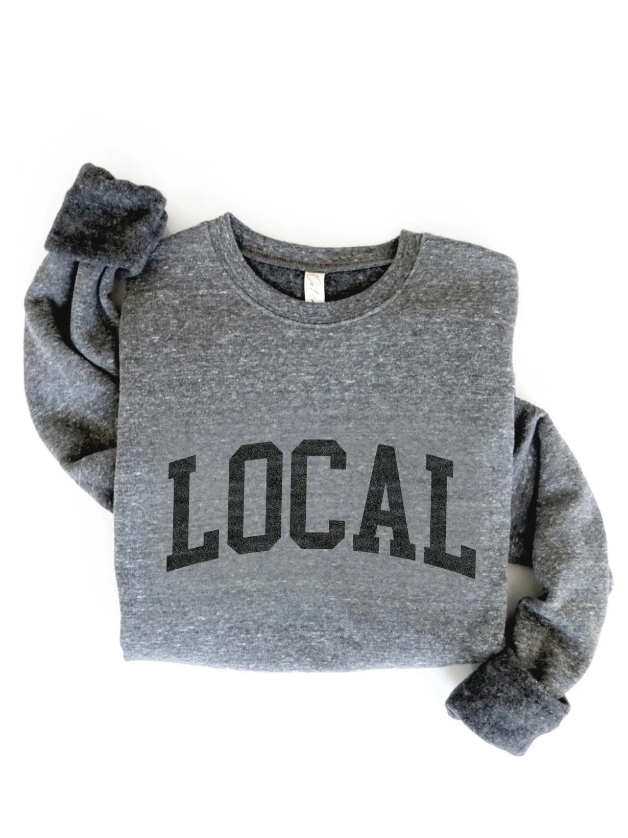 Local Sweatshirt Local Sweatshirt